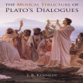 J. B. Kennedy - The Musical Structure of Plato_s Dialogues (Retail)