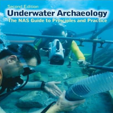 Archaeology Underwater_ The NAS Guide to Principles and Practice ( PDFDrive ) Archaeology Underwater_ The NAS Guide to Principles and Practice ( PDFDrive )