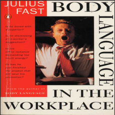 BODY LANGUAGE IN THE WORKPLACE ( PDFDrive ) BODY LANGUAGE IN THE WORKPLACE ( PDFDrive )